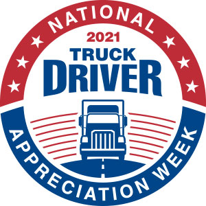 2021 National Truck Driver Appreciation Week<br>